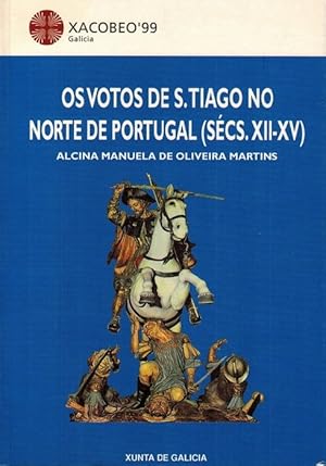 Bild des Verkufers fr Os votos de S. Tiago no norte de Portugal (scs. XII-XV). Dissertao de mestrado em Histria Medieval apresentada  Faculdade de Letras da Universidade do Porto. zum Verkauf von La Librera, Iberoamerikan. Buchhandlung