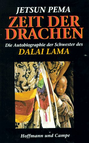 Seller image for Zeit der Drachen. Die Autobiographie der Schwester des Dalai Lama. for sale by La Librera, Iberoamerikan. Buchhandlung