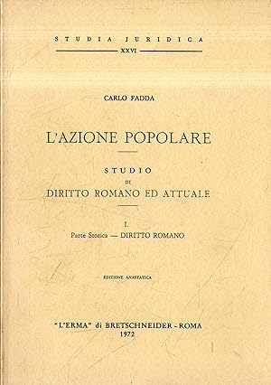 L'azione popolare : Studio di Diritto Romano ed Attuale