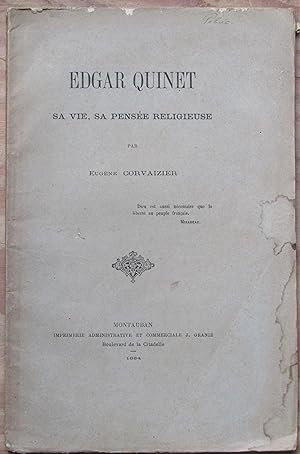 Edgar Quinet. Sa vie, sa pensée religieuse