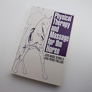 Seller image for Physical Therapy and Massage for the Horse by Jean Marie Denoix, Jean Pierre Pailloux for sale by West Cove UK