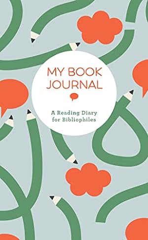 Image du vendeur pour My Book Journal: A Reading Diary for Bibliophiles mis en vente par Reliant Bookstore
