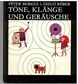 Immagine del venditore per T�ne Kl�nge und Ger�usche venduto da B�cherpanorama am Johannisbad