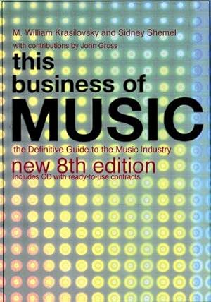 Seller image for This Business of Music: The Definitive Guide to the Music Industry (This Business of Music: Definitive Guide to the Music Industry) for sale by WeBuyBooks