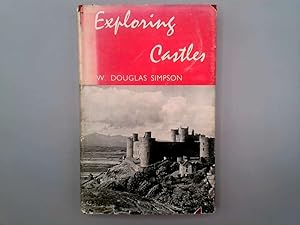 Seller image for Exploring castles for sale by Goldstone Rare Books
