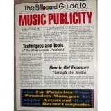 Bild des Verkufers fr The "Billboard" Guide to Music Publicity zum Verkauf von WeBuyBooks