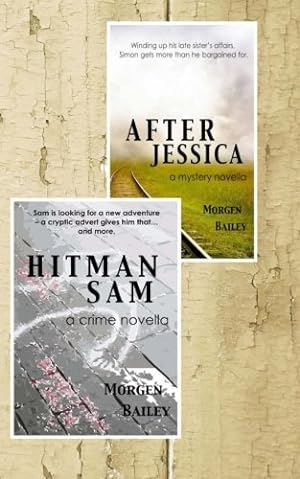 Seller image for After Jessica & Hitman Sam: two crime novellas for sale by WeBuyBooks