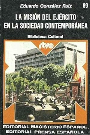 Imagen del vendedor de La misin del ejrcito en la sociedad contempornea a la venta por SOSTIENE PEREIRA