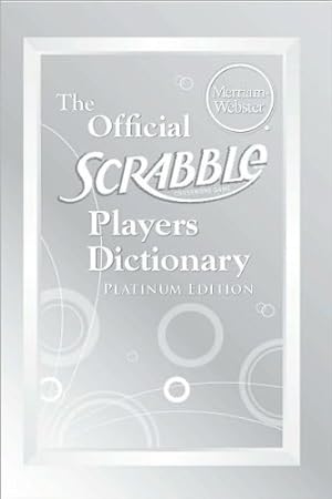 Imagen del vendedor de The Official Scrabble Players Dictionary, Platinum Edition a la venta por Reliant Bookstore