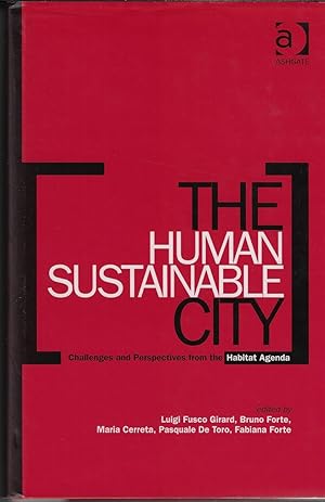 Immagine del venditore per The Human Sustainable City Challenges and Perspectives from the Habitat Agenda venduto da Walden Books