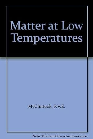 Bild des Verkufers fr Matter at Low Temperatures zum Verkauf von WeBuyBooks