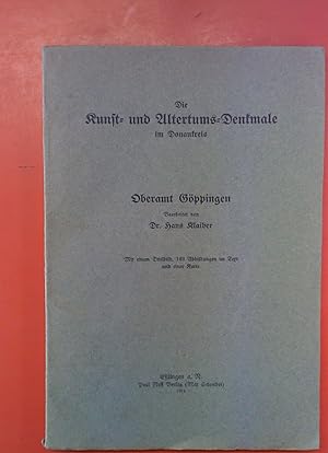 Bild des Verkufers fr Die Kunst- und Altertums-Denkmale im Donaukreis. Oberamt Gppingen. Mit 149 Abbildungen im Text und einer Karte. zum Verkauf von biblion2