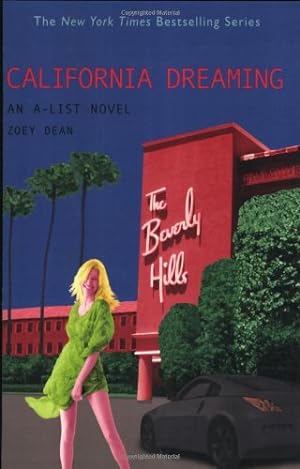 Seller image for California Dreaming (An A-List Novel #10) for sale by Reliant Bookstore