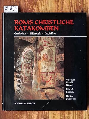 Seller image for Roms christliche Katakomben (Le catacombe cristiane di Roma, dt.). Geschichte, Bilderwelt, Inschriften. for sale by Michael Fehlauer - Antiquariat