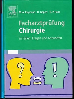 Facharztprüfung Chirurgie. in Fällen, Fragen und Antworten. Mit 185 Abbildungen.