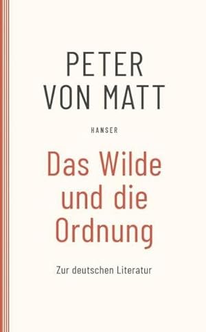 Seller image for Das Wilde und die Ordnung for sale by Rheinberg-Buch Andreas Meier eK