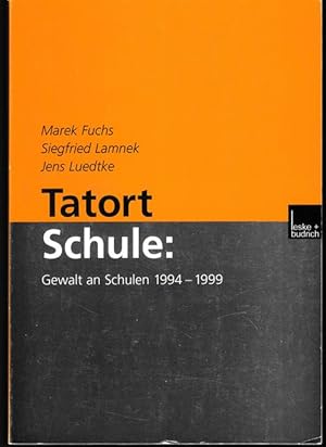 Seller image for Tatort Schule. Gewalt an Schulen 1994-1999. for sale by Antiquariat Puderbach