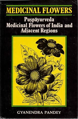 Bild des Verkufers fr Medicinal Flowers or Puspayurveda zum Verkauf von Kenneth Mallory Bookseller ABAA