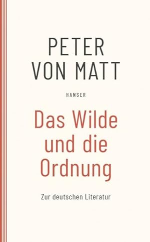 Seller image for Das Wilde und die Ordnung for sale by BuchWeltWeit Ludwig Meier e.K.