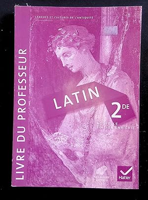 Image du vendeur pour Latin 2de d. 2014 - Livre du professeur Nouvelle dition enrichie mis en vente par LibrairieLaLettre2