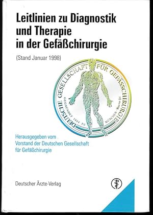 Leitlinien zu Diagnostik und Therapie in der Gefäßchirurgie. (Stand Januar 1998).