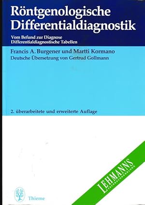 Bild des Verkufers fr Rntgenologische Differentialdiagnostik. Vom Befund zur Diagnose. Differentialdiagnostische Tabellen. zum Verkauf von Antiquariat Puderbach