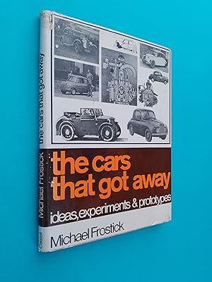 Image du vendeur pour The Cars That Got Away: Ideas, Experiments & Prototypes mis en vente par Books & Bobs