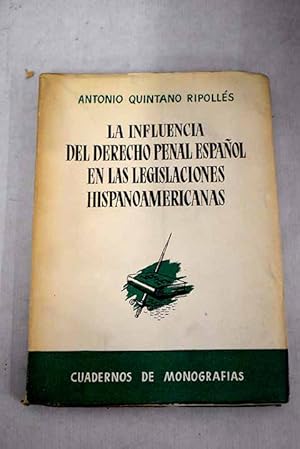 Seller image for La influencia del derecho penal espaol en las legislaciones hispanoamericanas for sale by Alcan Libros