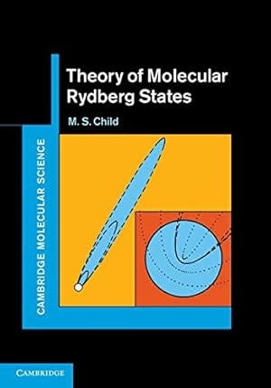 Bild des Verkufers fr Theory of Molecular Rydberg States (Cambridge Molecular Science) zum Verkauf von WeBuyBooks