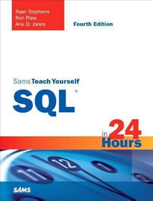 Imagen del vendedor de Sams Teach Yourself SQL in 24 Hours (Sams Teach Yourself in 24 Hours) a la venta por WeBuyBooks