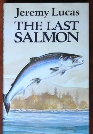 Seller image for The Last Salmon for sale by WeBuyBooks