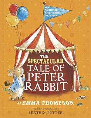 Bild des Verkufers fr The Spectacular Tale of Peter Rabbit zum Verkauf von WeBuyBooks