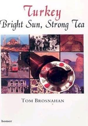 Image du vendeur pour TURKEY BRIGHT SUN STRONG TEA mis en vente par WeBuyBooks