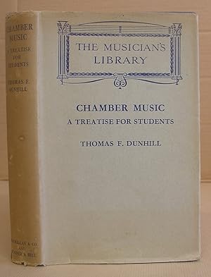 Seller image for Chamber Music - A Treatise For Students for sale by Eastleach Books