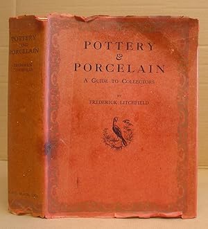 Pottery And Porcelain - A Guide For Collectors