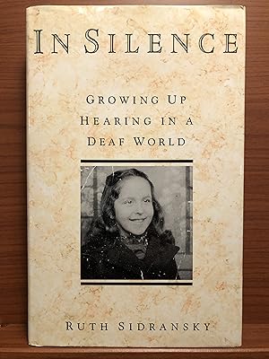 Seller image for In Silence : Growing up Hearing in a Deaf World for sale by Rosario Beach Rare Books