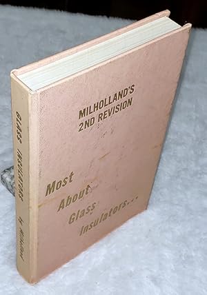 Milhollands Complete glass Insulator reference Book, Second Revision