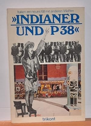 Bild des Verkufers fr Indianer und P 38 (Italien, ein neues 68 mit anderen Waffen) zum Verkauf von ANTIQUARIAT H. EPPLER