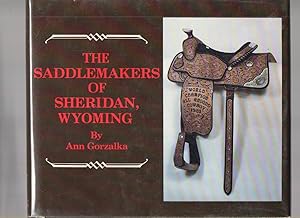 Bild des Verkufers fr The Saddlemakers of Sheridan, Wyoming zum Verkauf von Mossback Books
