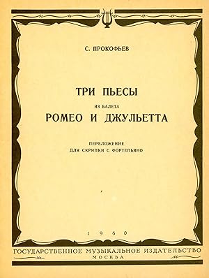 Bild des Verkufers fr PIECES (3) taken from the Ballet "Romeo and Juliet", arranged for VIOLIN & Piano by David Grnes. zum Verkauf von BP02