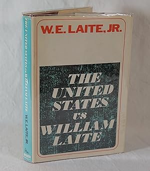 The United States vs. William Laite