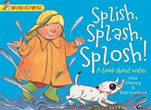 Bild des Verkufers fr Wonderwise: Splish, Splash, Splosh: A book about water zum Verkauf von WeBuyBooks