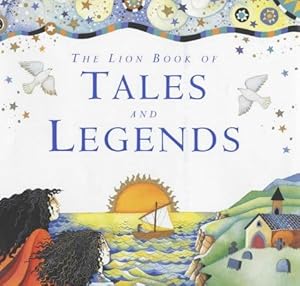 Bild des Verkufers fr The Lion Book of Tales and Legends zum Verkauf von WeBuyBooks