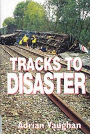 Image du vendeur pour Tracks to Disaster mis en vente par WeBuyBooks