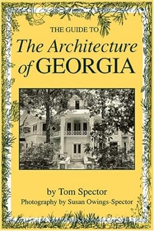 Bild des Verkufers fr The Guide to the Architecture of Georgia zum Verkauf von WeBuyBooks