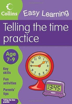 Seller image for Easy Learning: Telling Time Ages 7-9 (Collins Easy Learning Age 7-11) for sale by WeBuyBooks