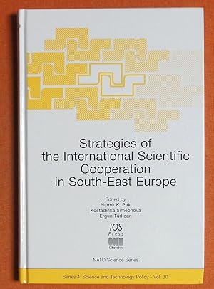 Immagine del venditore per Strategies of the International Scientific Cooperation in South-East Europe (Science and Technology Policy, Vol. 30) venduto da GuthrieBooks