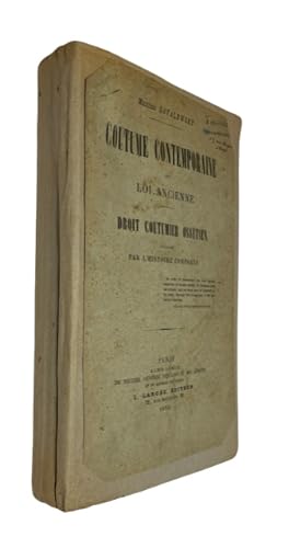Coutume Contemporaine et Loi Ancienne Droit Coutumier Ossetien, Eclaire par l'Histoire Comparee [...