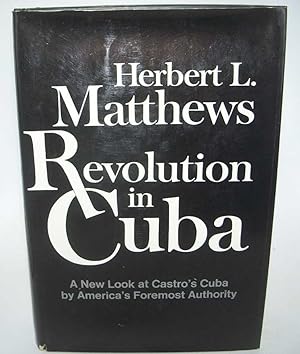 Imagen del vendedor de Revolution in Cuba: An Essay in Understanding a la venta por Easy Chair Books