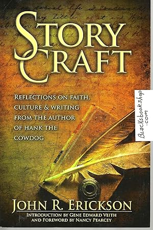 Story Craft: Reflections on Faith, Culture & Writing From the Author of Hank the CowDog